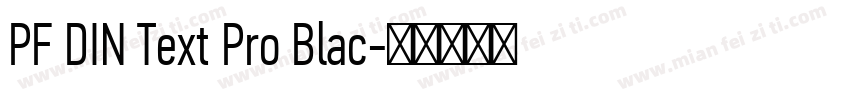 PF DIN Text Pro Blac字体转换